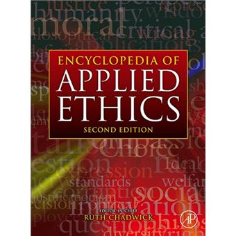 Encyclopedia of applied ethics, four-volume set - 1