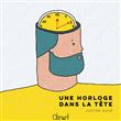 Une horloge dans la tete