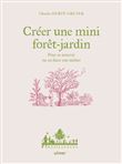 Créer une mini foret-jardin