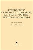 L’Encyclopédie de Diderot et d’Alembert, les traites négrières et l’esclavage colonial