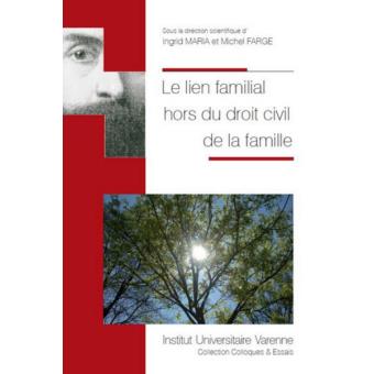 Le lien familial hors du droit civil de la famille