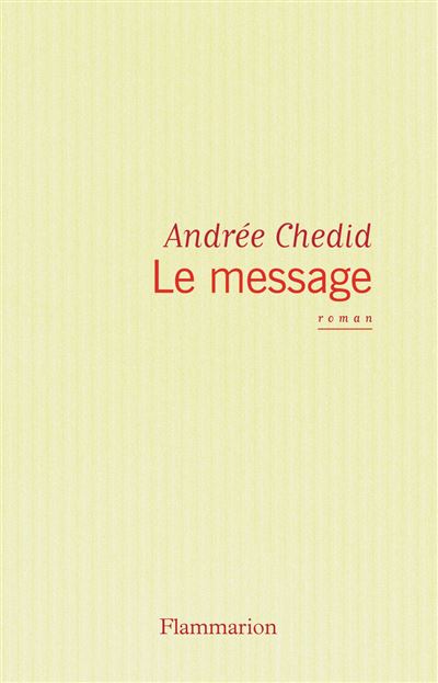 Le Message - Andrée Chedid - broché