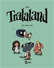 Tralaland, Tome 01