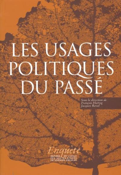 Les Usages politiques du passe
