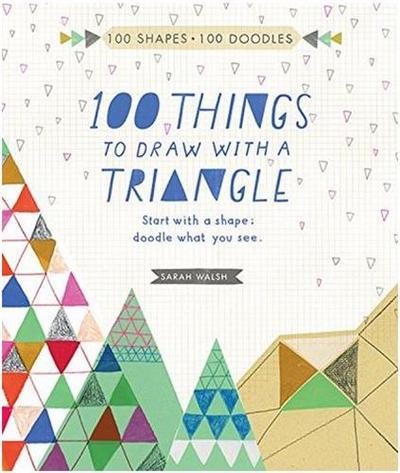 100 things to draw with a triangle