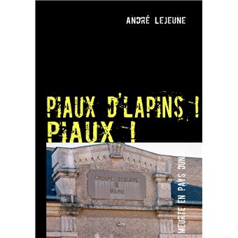 Piaux d'lapins ! piaux !
