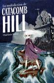 La malédiction de Catacomb Hill