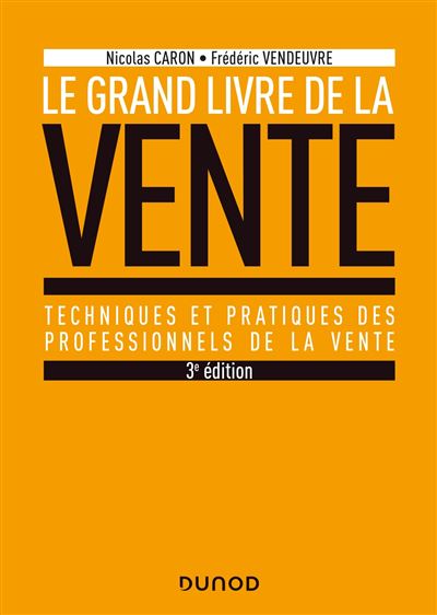Le Grand livre de la Vente - 3e éd. - Prix DCF du Livre - 2020 - Nicolas Caron - broché