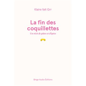 La fin des coquillettes