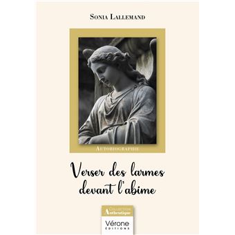 Verser des larmes devant l'abime