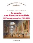 Le musée, une histoire mondiale