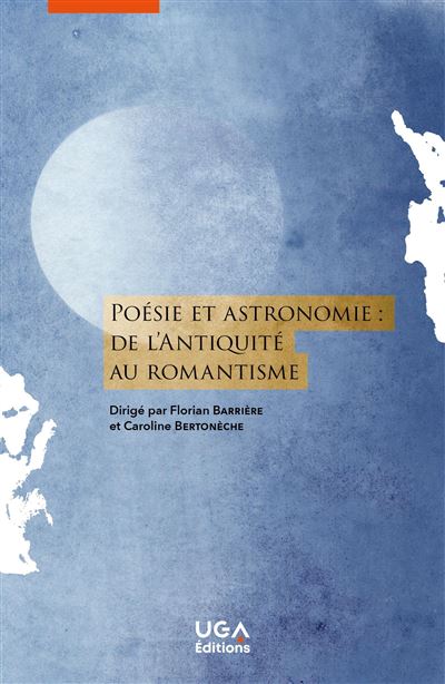 Poésie et astronomie : de l'Antiquité au romantisme - Caroline Bertonèche - broché