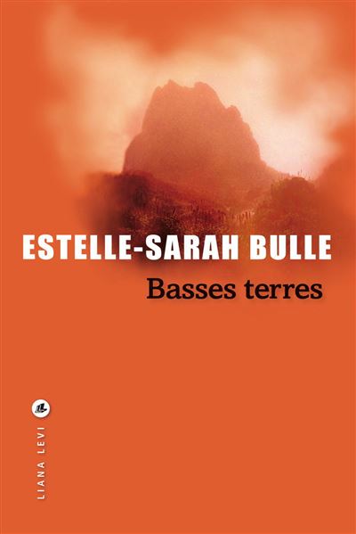 Basses terres - Estelle-Sarah Bulle (2024)