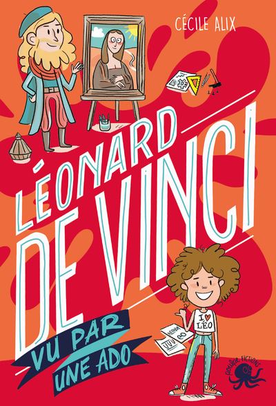 100% Bio - Léonard de Vinci vu par une ado - Cécile Alix - broché