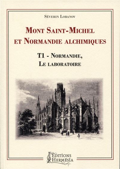 Mont-saint-michel et normandie alchimiques