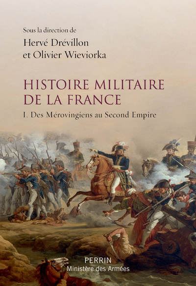 Histoire militaire de la France (tome 2): De 1870 à nos jours (Olivier Schmitt) main image 1
