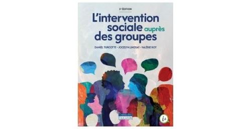 L'intervention sociale auprès des groupes - Daniel Turcotte - broché