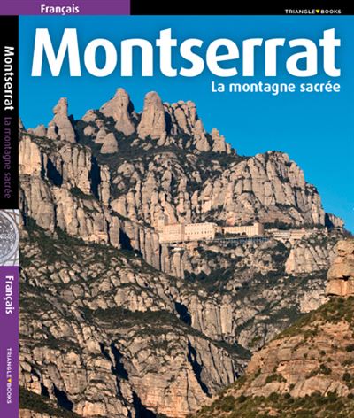 Montserrat la montagne sacree
