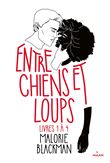 Entre chiens et loups - Livres 1 à 4