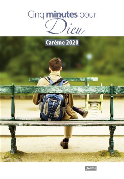 Carême 2020 Cinq minutes pour Dieu
