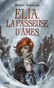 Elia, la passeuse d'âmes - tome 1
