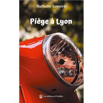 Piège à Lyon