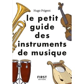 Le petit guide des instruments de musique