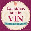 Dessous de verre - Questions sur le vin