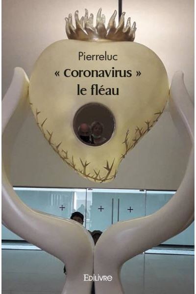 « coronavirus », le fléau