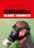 Itinéraires de salariés tourmentés