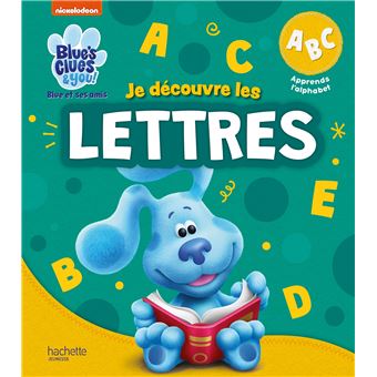 Blue et ses amis je découvre les lettres