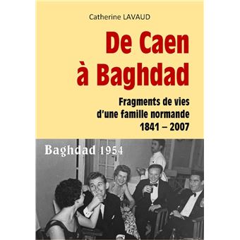 De Caen à Baghdad