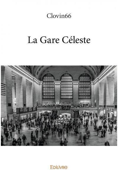 La Gare Céleste