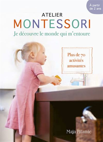 Atelier Montessori : Je découvre le monde qui m’entoure