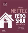 Mettez du feng-shui dans votre vie