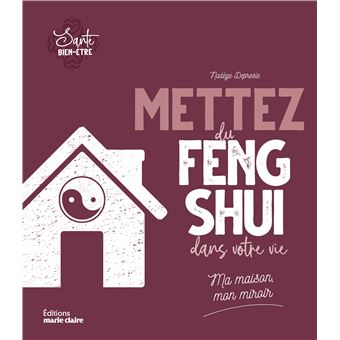 Mettez du feng-shui dans votre vie