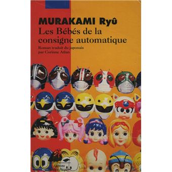 Les Bebes De La Consigne Automatique Poche Ryu Murakami Corinne Atlan Achat Livre Ou Ebook Fnac