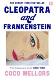 Cleopatra and Frankenstein