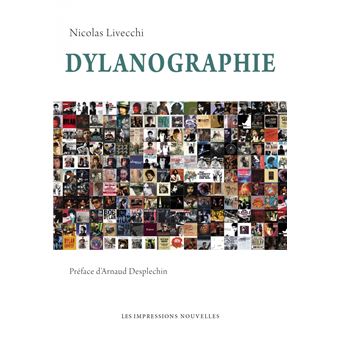 Dylanographie - Bob Dylan en 176 disques