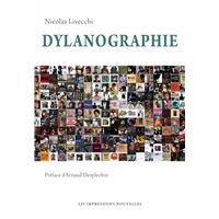 Dylanographie - Bob Dylan en 176 disques
