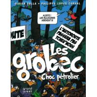 Les Grobec, choc pétrolier