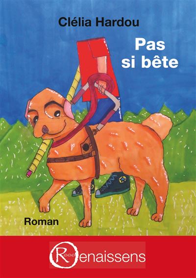 Pas si bête - Clelia Hardou - broché