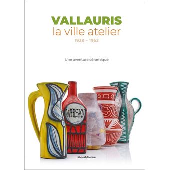 Vallauris, la ville atelier 1938-1962