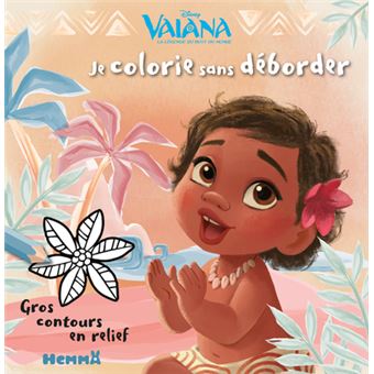Disney Vaiana Je colorie sans déborder (Vaiana bébé)