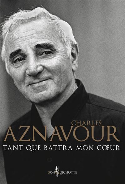 Tant que battra mon coeur - Charles Aznavour - broché