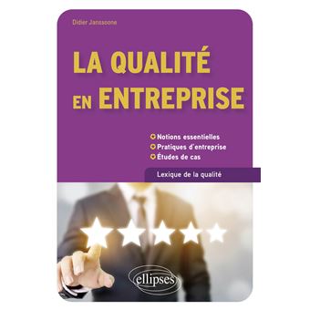 La qualité en entreprise