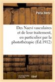 Des Naevi vasculaires et de leur traitement, en particulier par la photothérapie