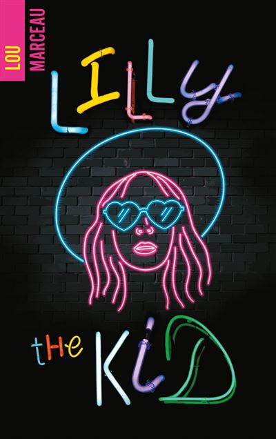 Lilly the kid - Lou Marceau - broché