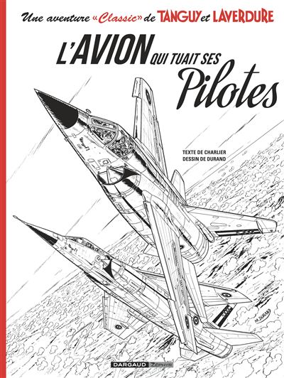Une aventure Classic de Tanguy & Laverdure