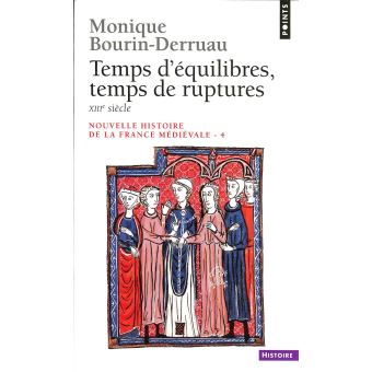 Temps d'équilibres, temps de ruptures. XIIIe siècle - 1